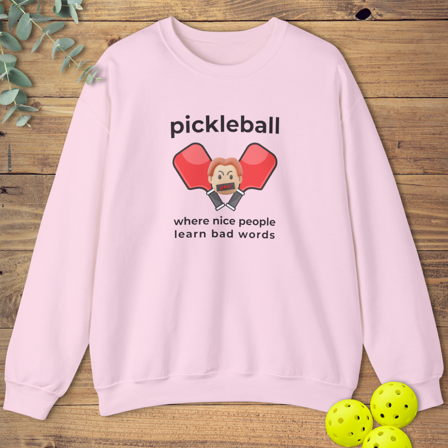 People Learn Bad Words Sweatshirt