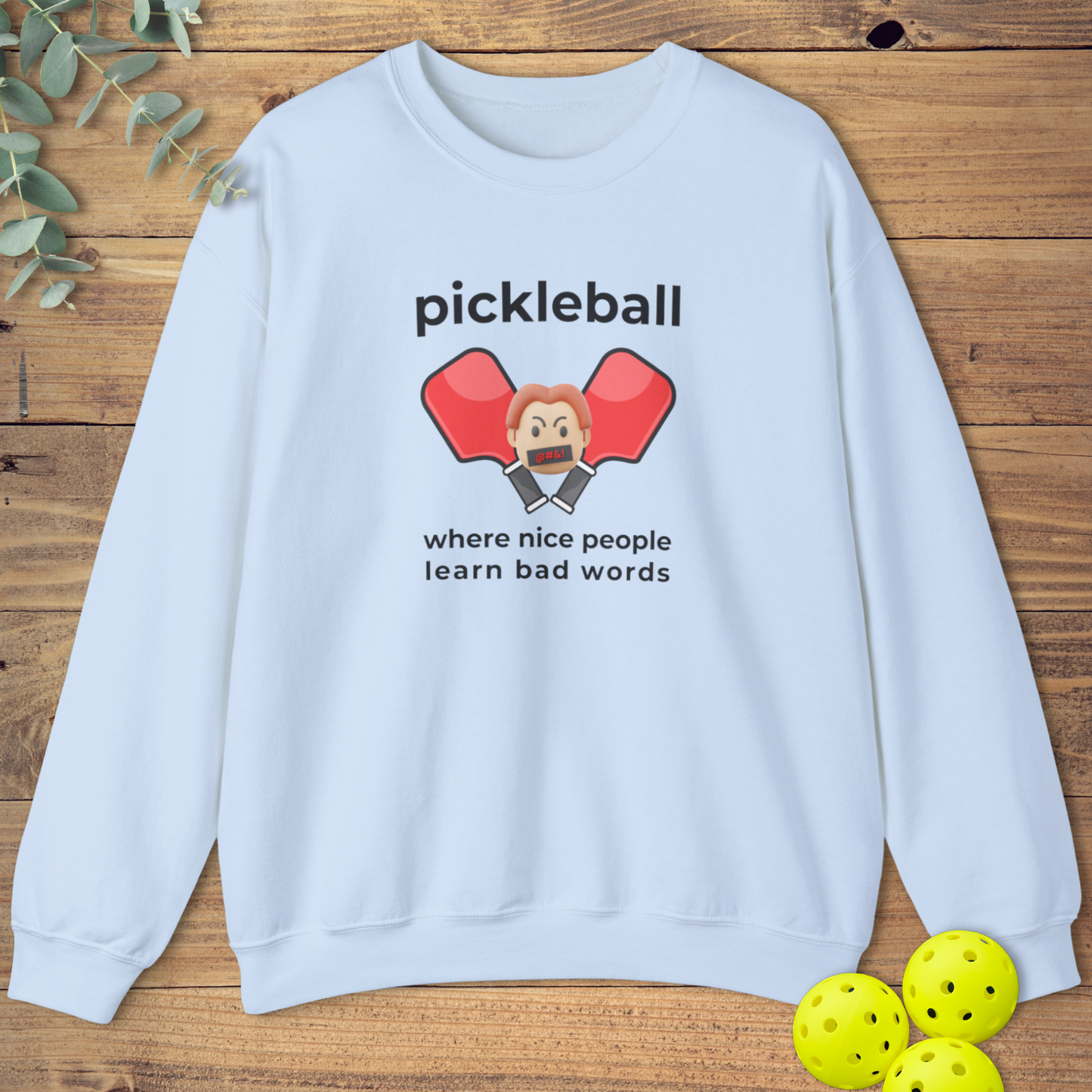 People Learn Bad Words Sweatshirt