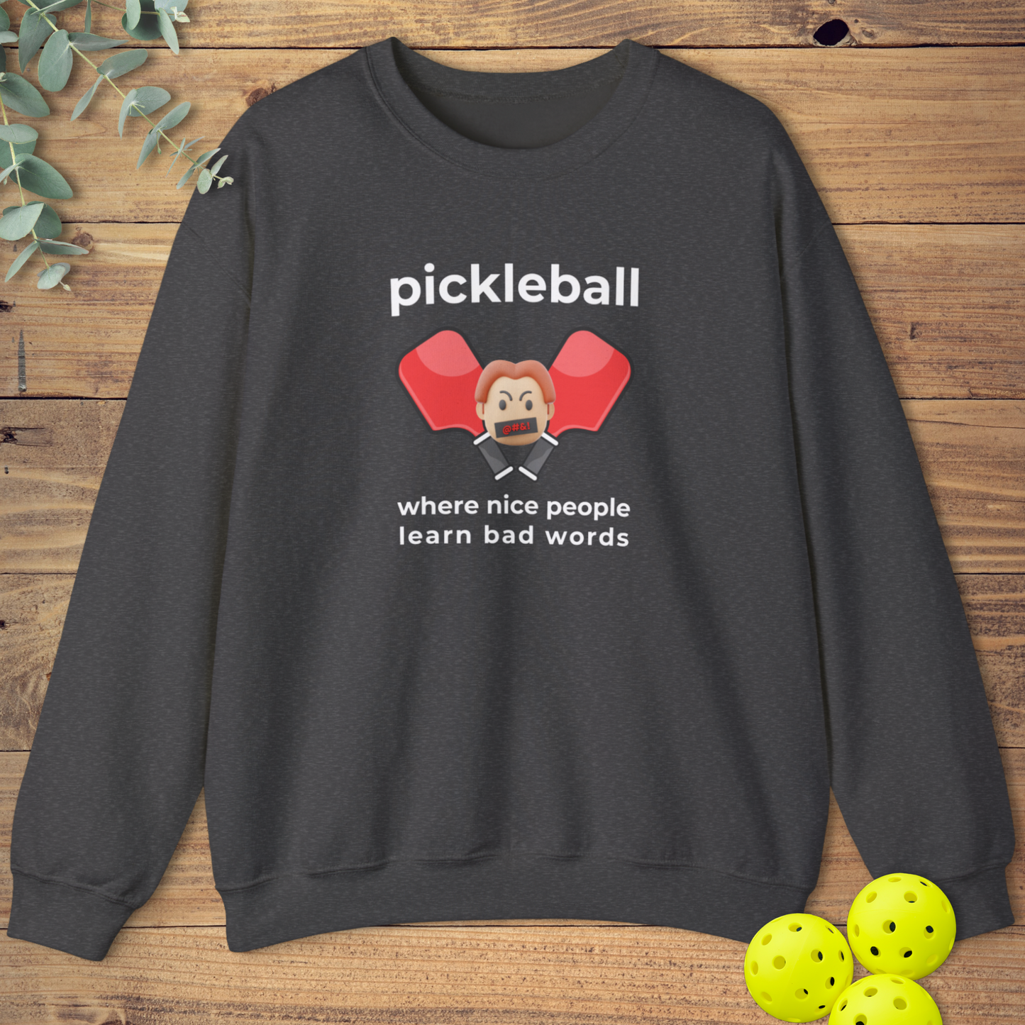 People Learn Bad Words Sweatshirt