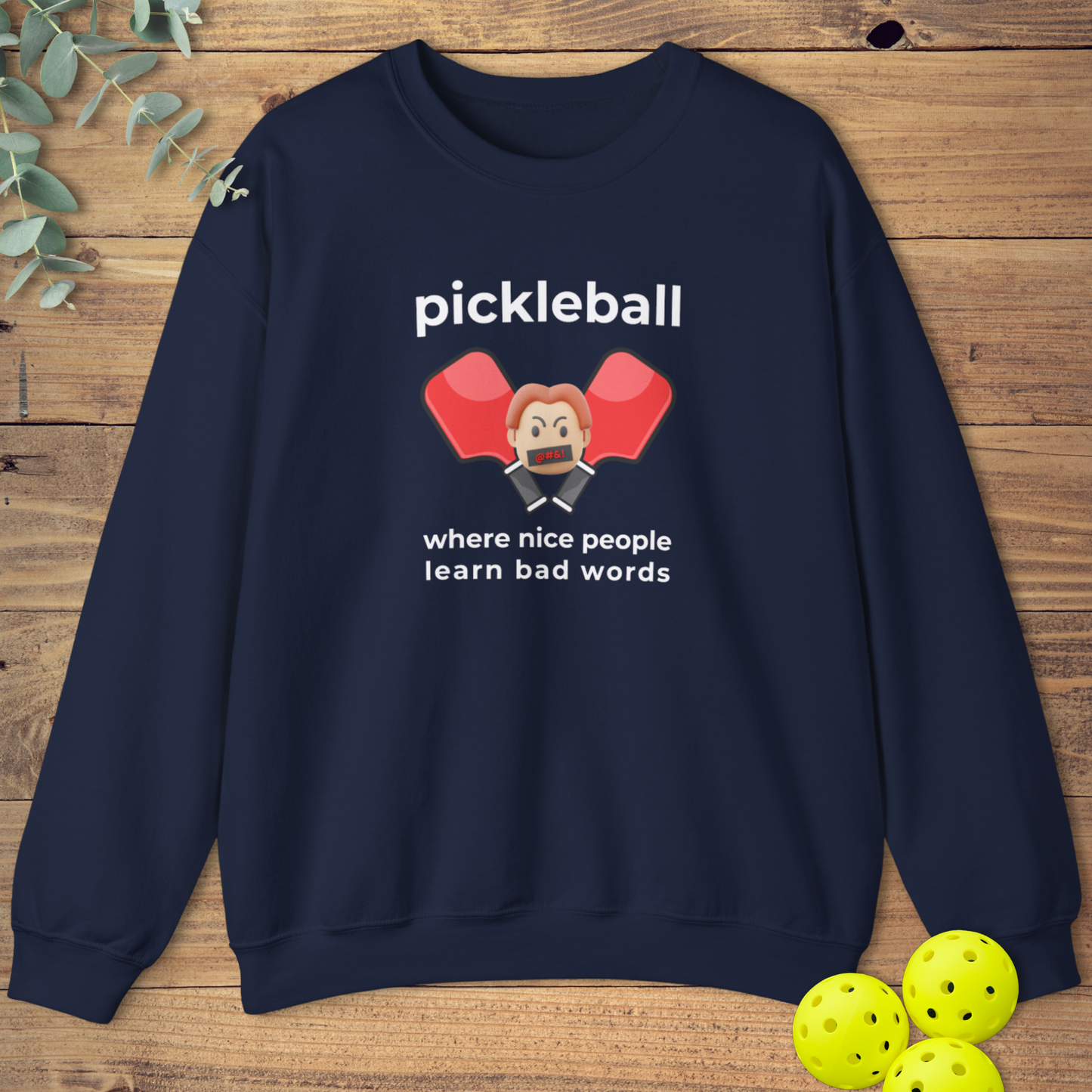 People Learn Bad Words Sweatshirt