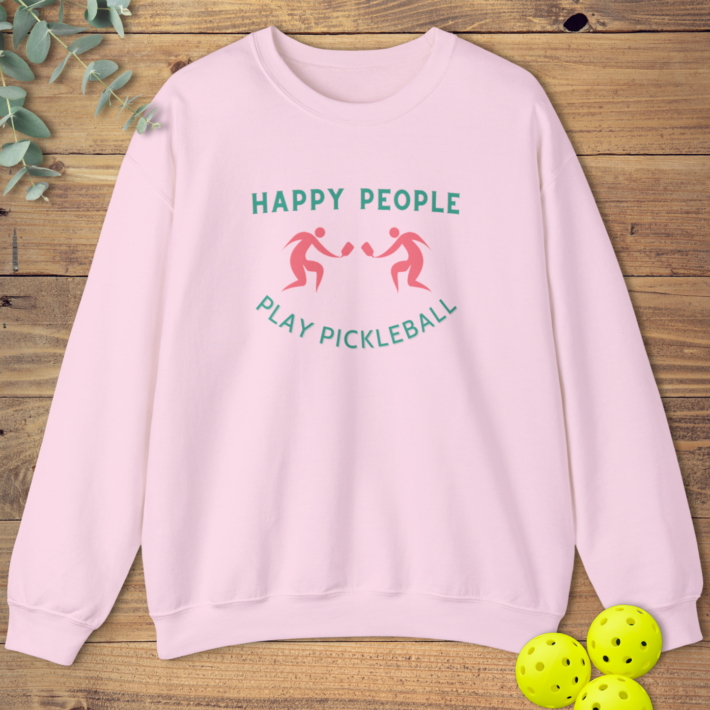 Happy People Pickleball Sweatshirt