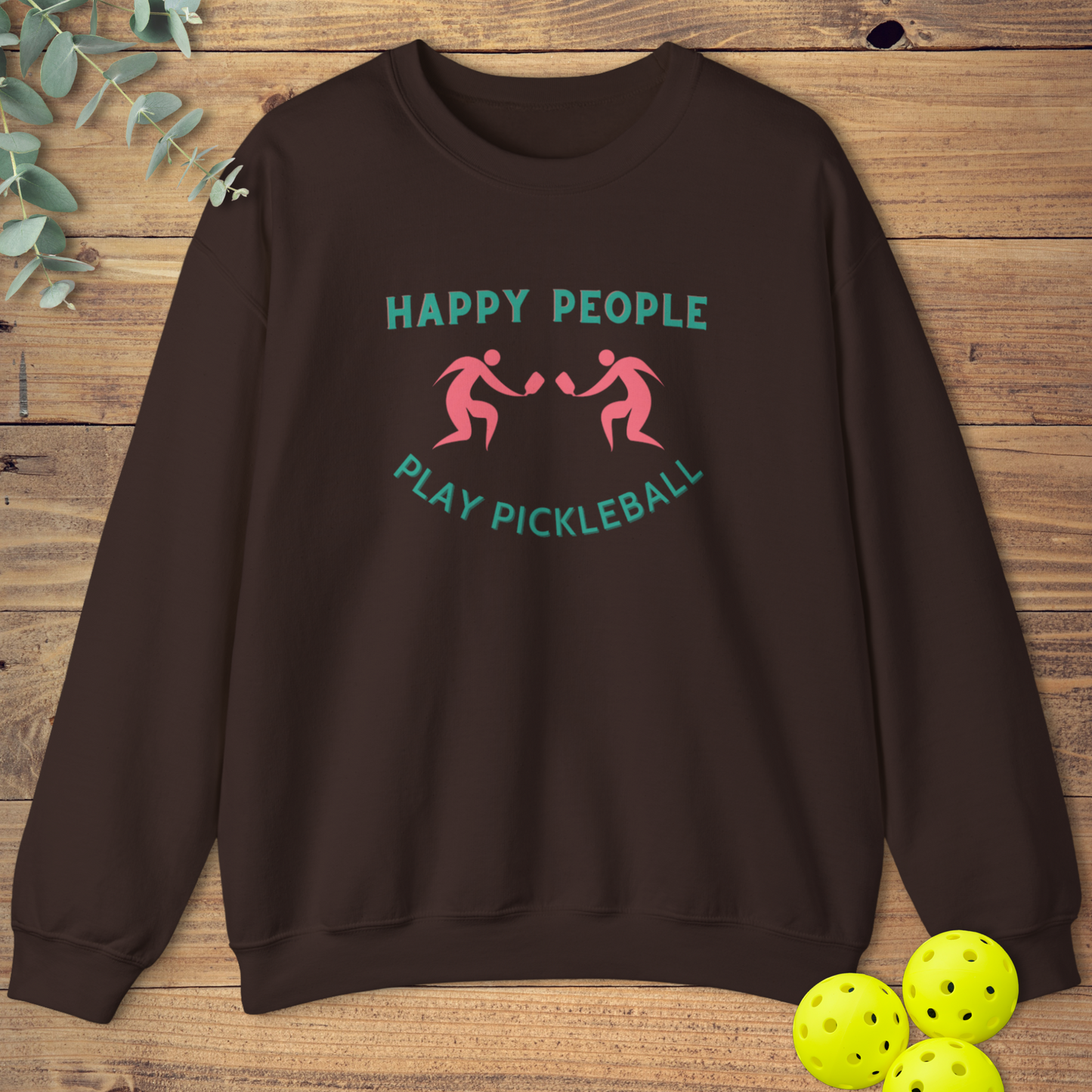 Happy People Pickleball Sweatshirt