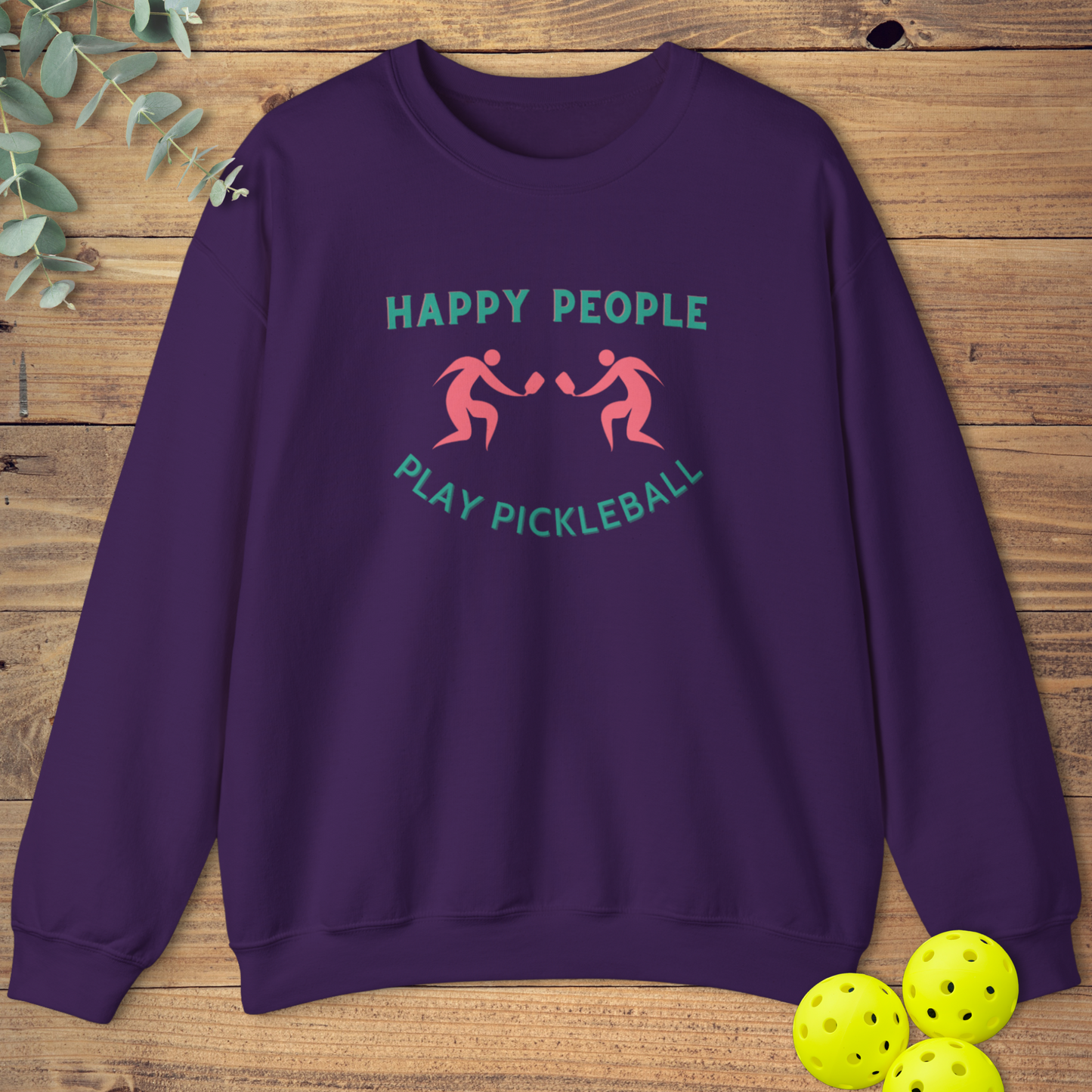 Happy People Pickleball Sweatshirt