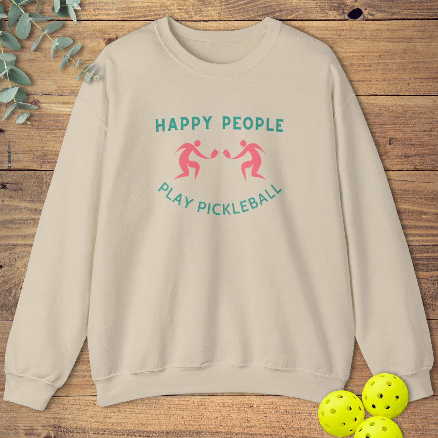 Happy People Pickleball Sweatshirt