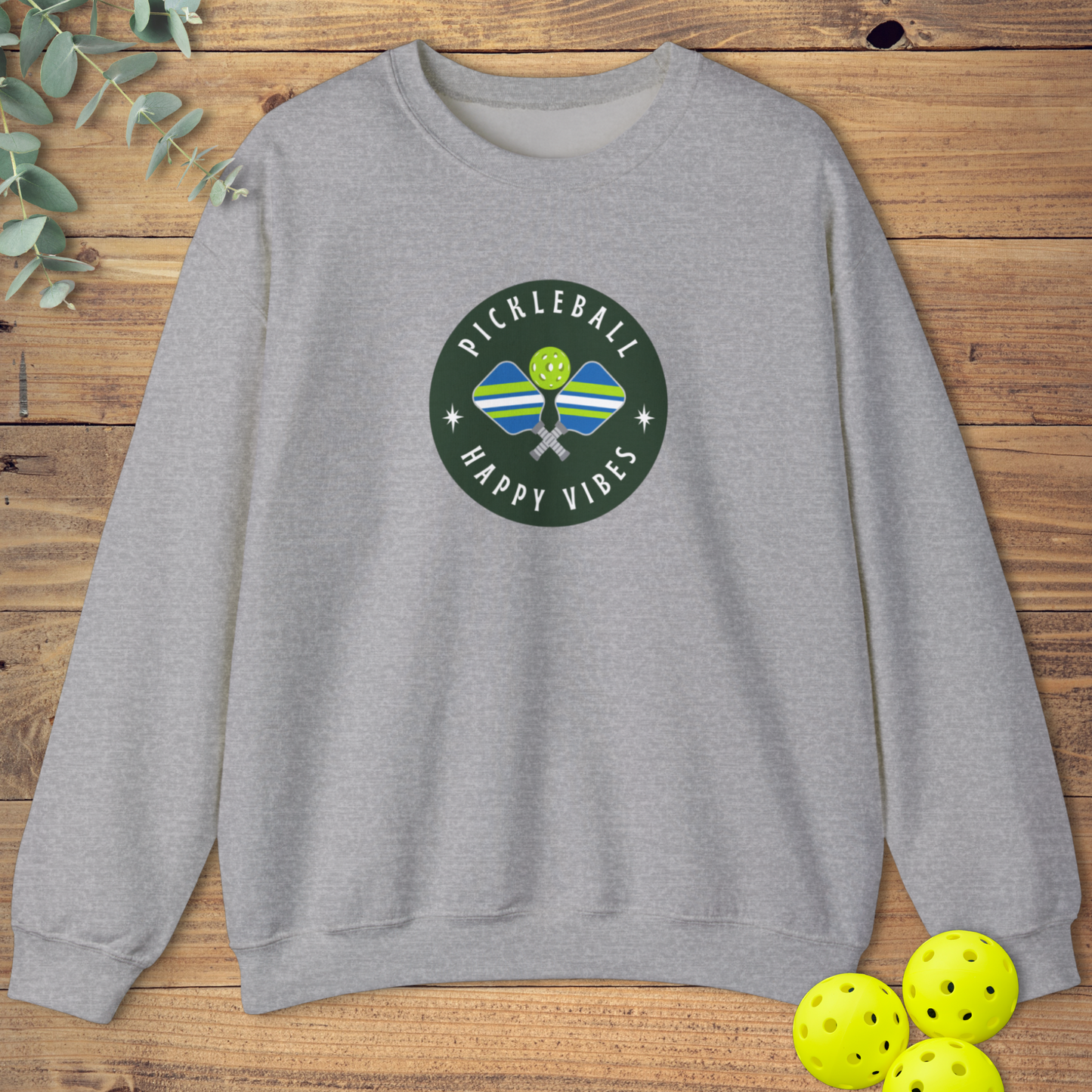 Happy Vibes Pickleball Sweatshirt