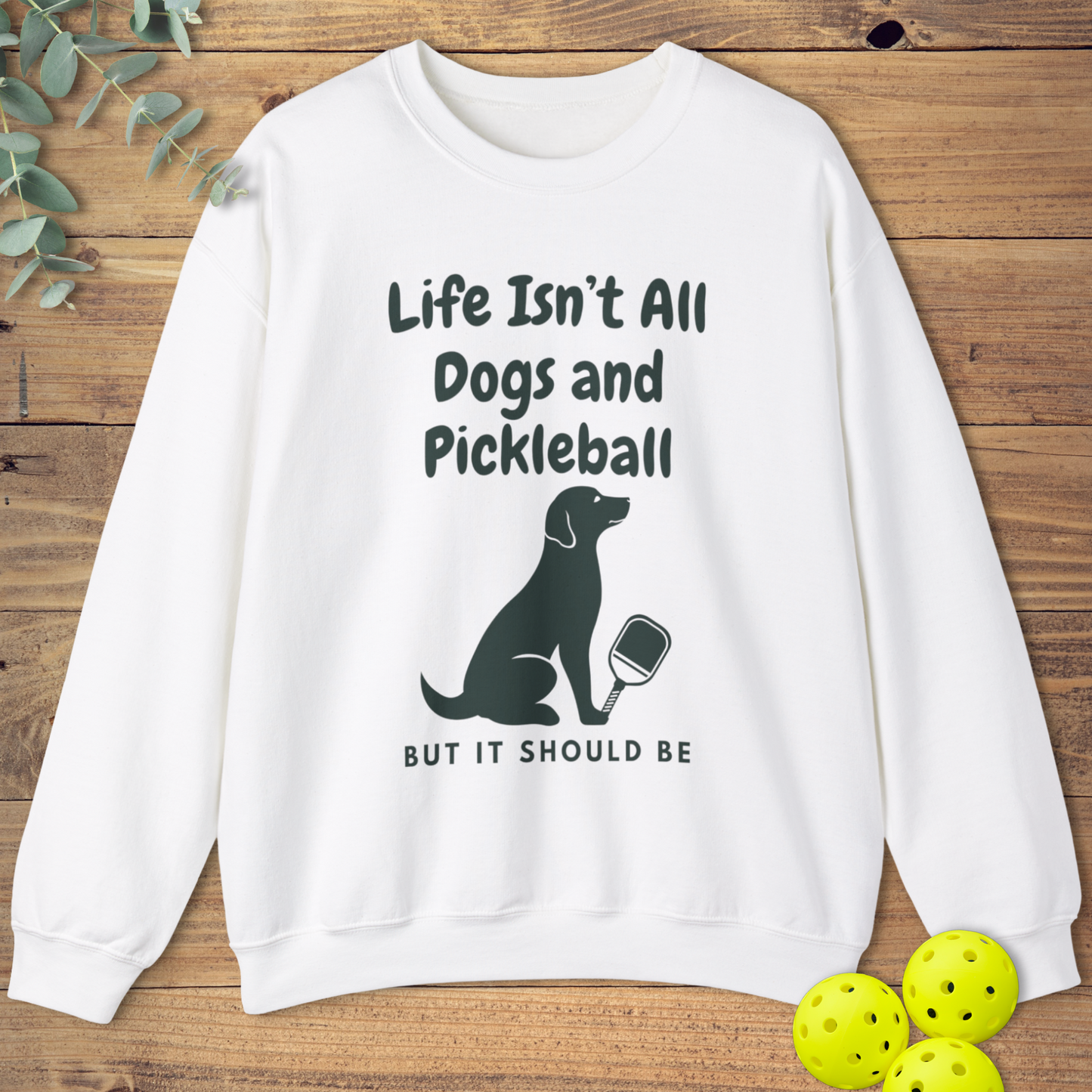 Funny pickleball sweatshirt for labrador owners in white
