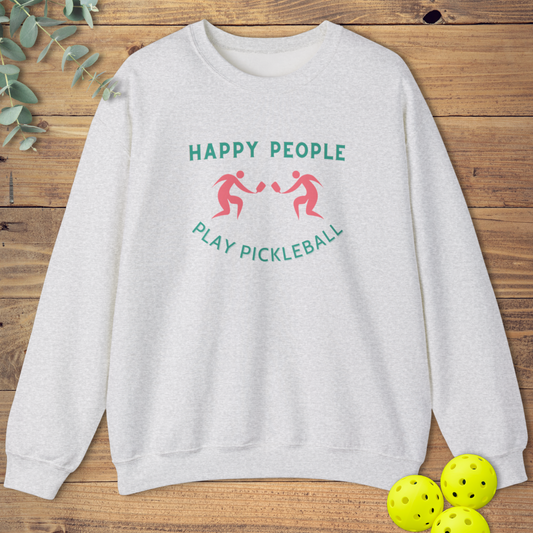funny pickleball sweatshirt with a happy message in light grey