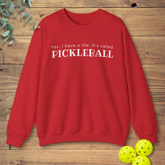 funny pickleball sweatshirt with a pickleball slogan in red