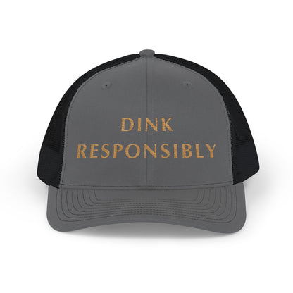 Dink Responsibly Snapback Trucker Cap