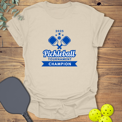 2025 pickleball tournament champion t-shirt in natural