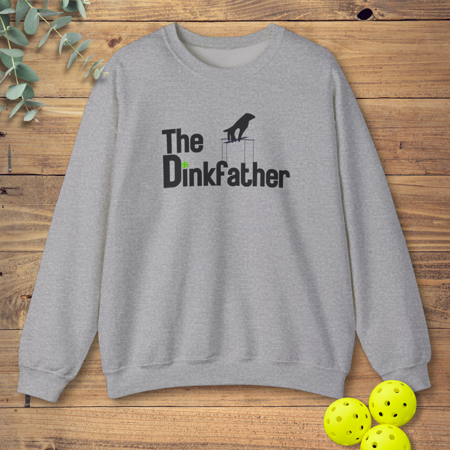 The Dinkfather Sweatshirt