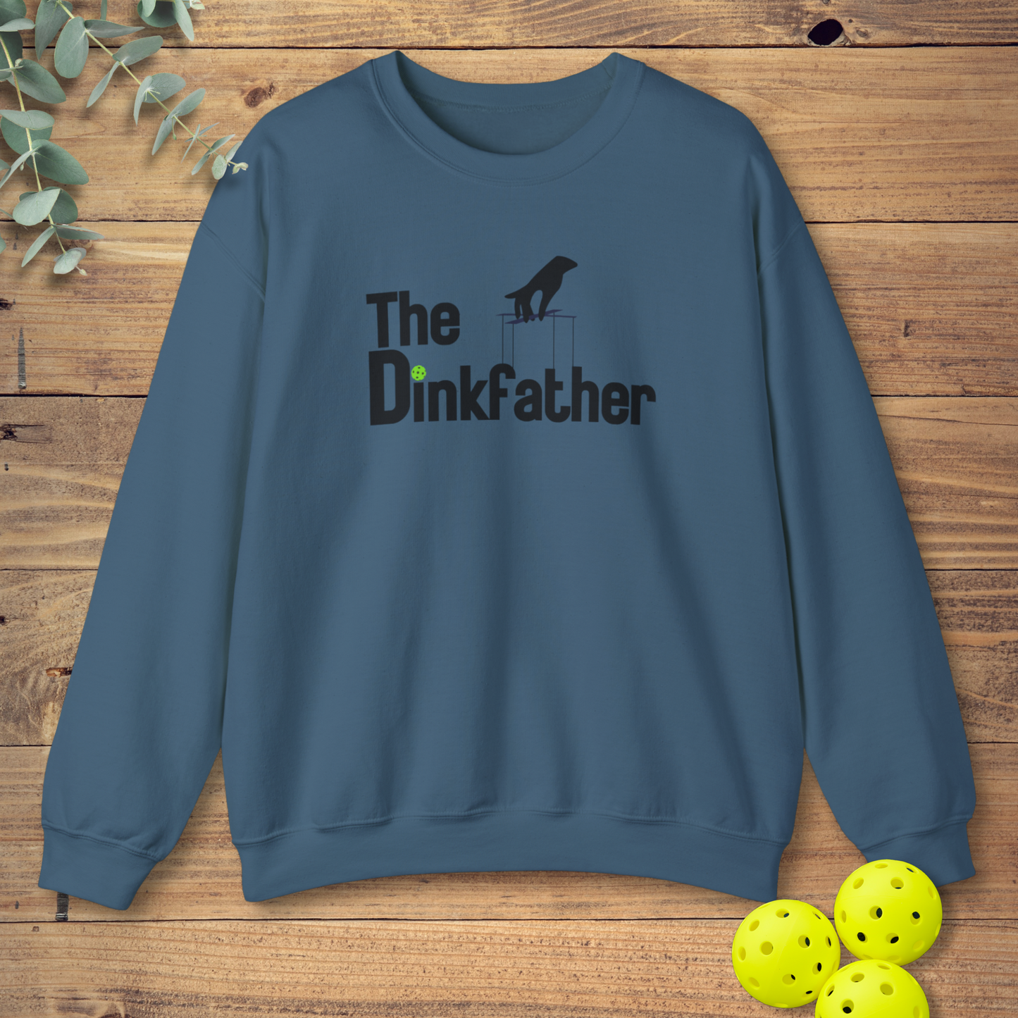 The Dinkfather Sweatshirt