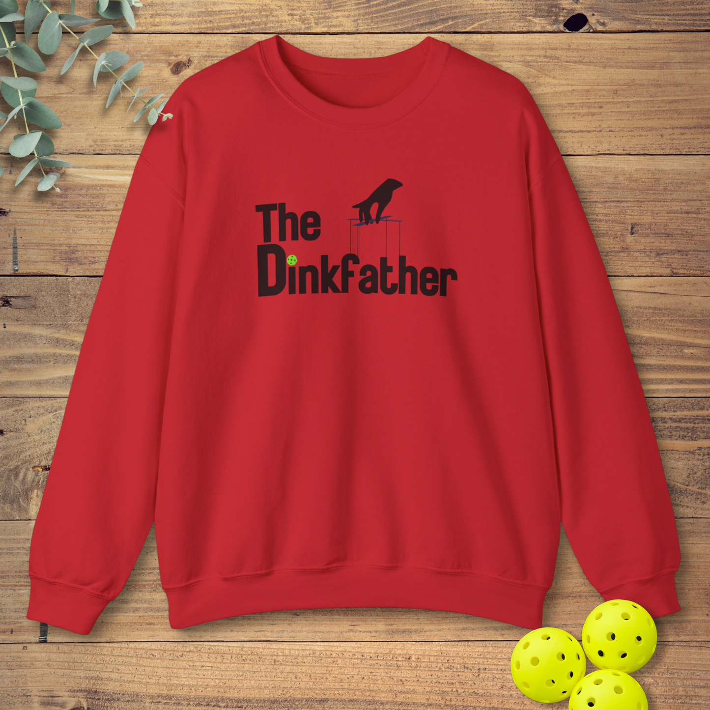 The Dinkfather Sweatshirt