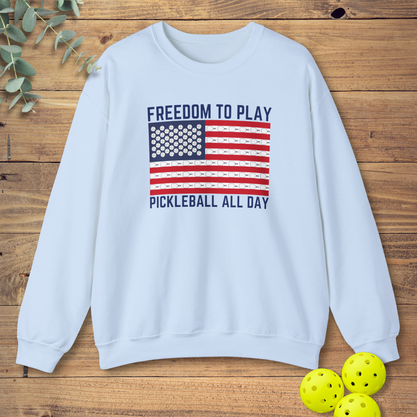 Freedom to Play Pickleball Sweatshirt