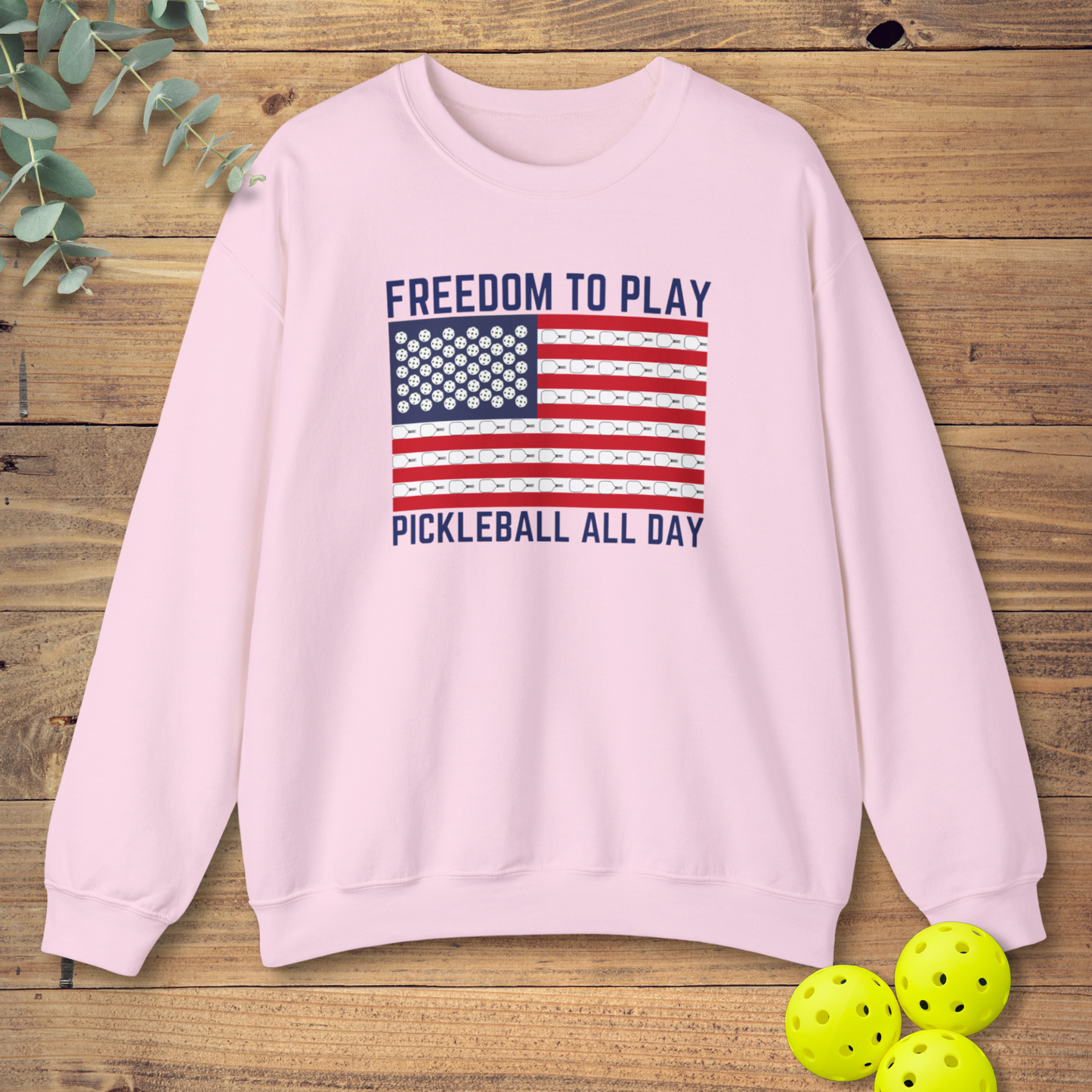 Freedom to Play Pickleball Sweatshirt