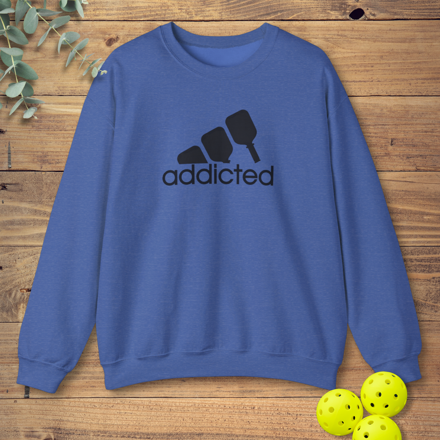 Addicted Pickleball Sweatshirt