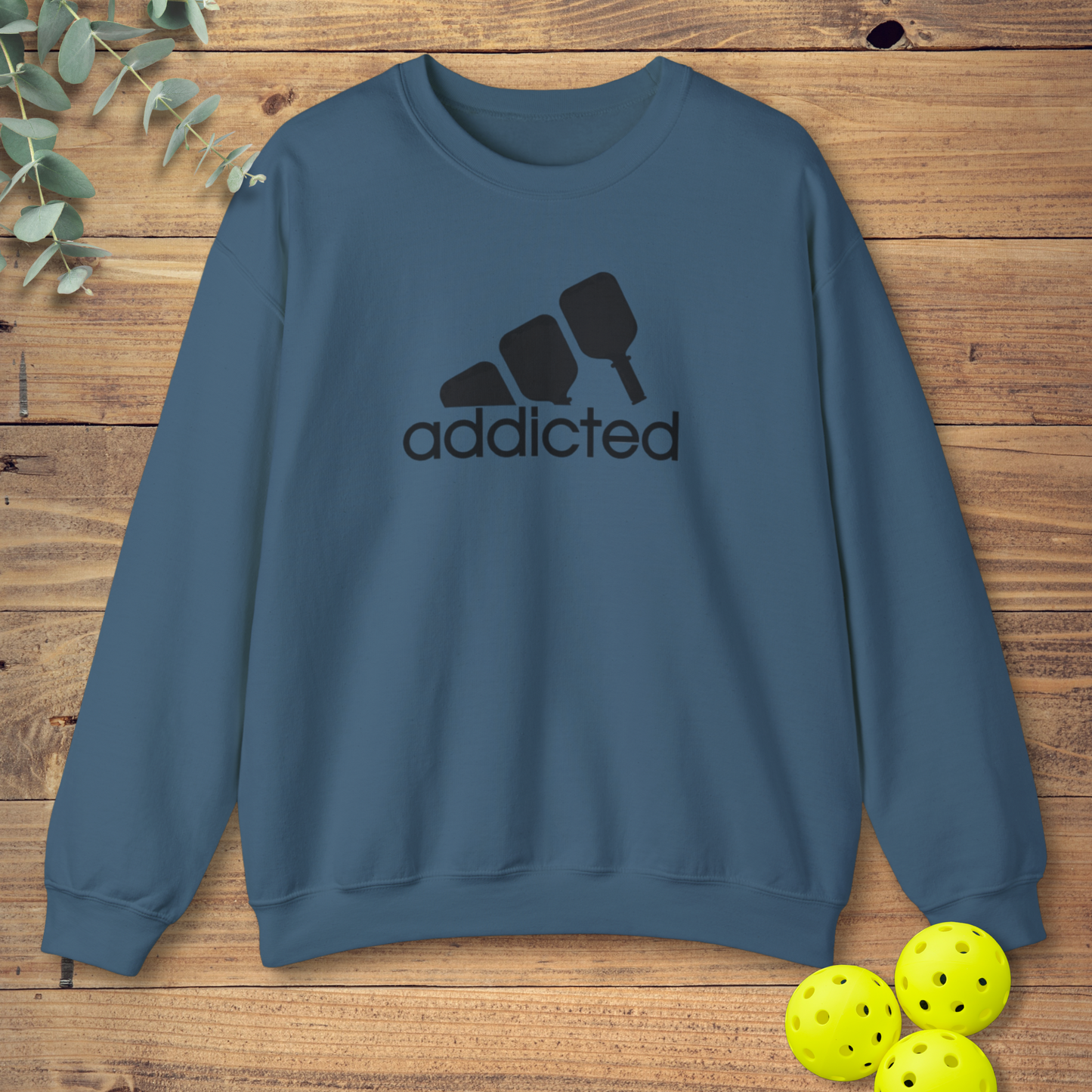 Addicted Pickleball Sweatshirt