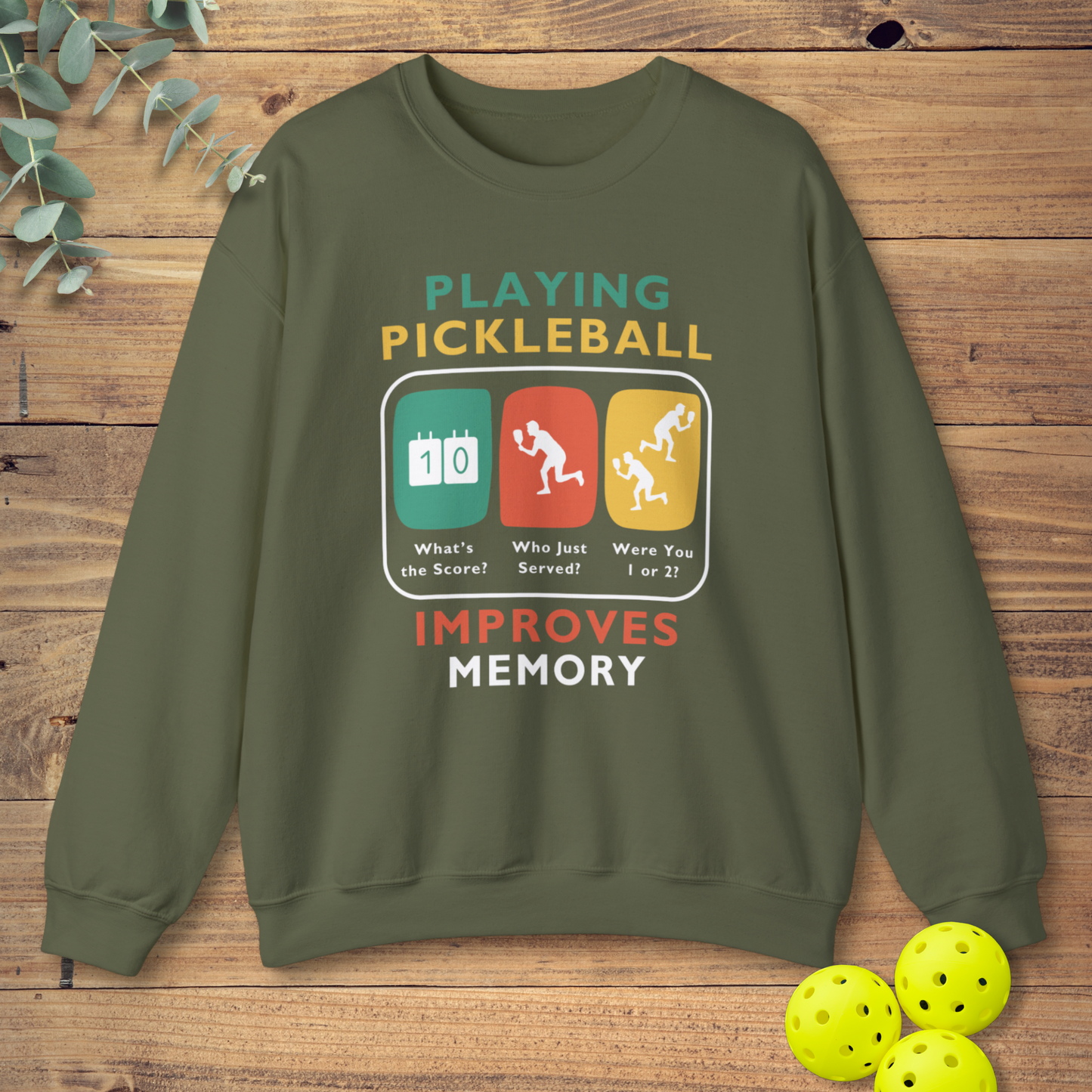 Pickleball Improves Memory Sweatshirt