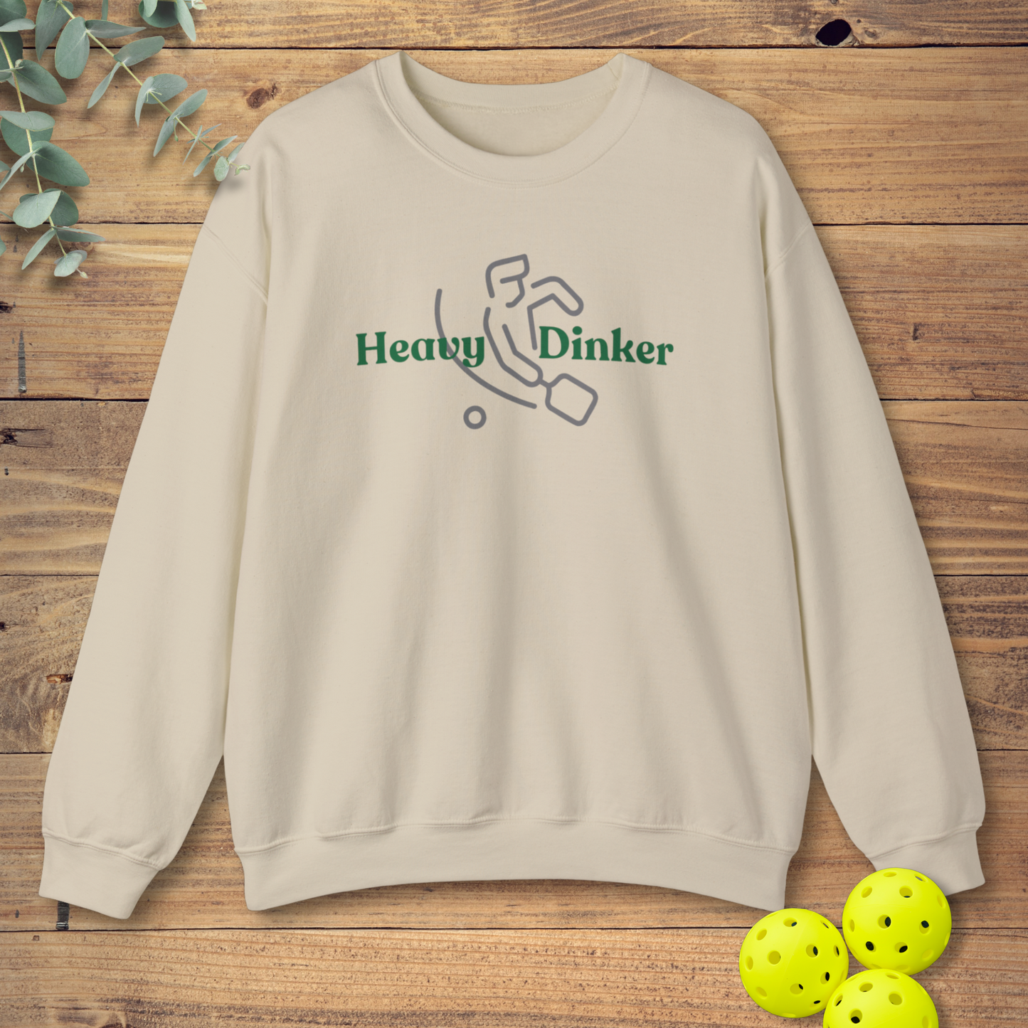 Heavy Dinker Sweatshirt