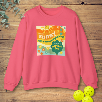 Mostly Sunny With a Chance of Pickleball Sweatshirt
