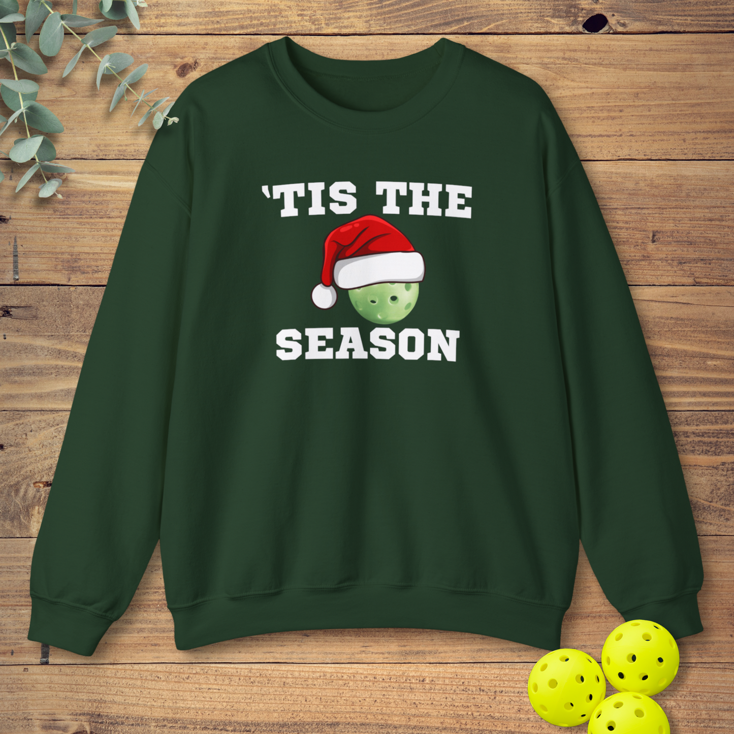 'Tis The Season Pickleball Sweatshirt