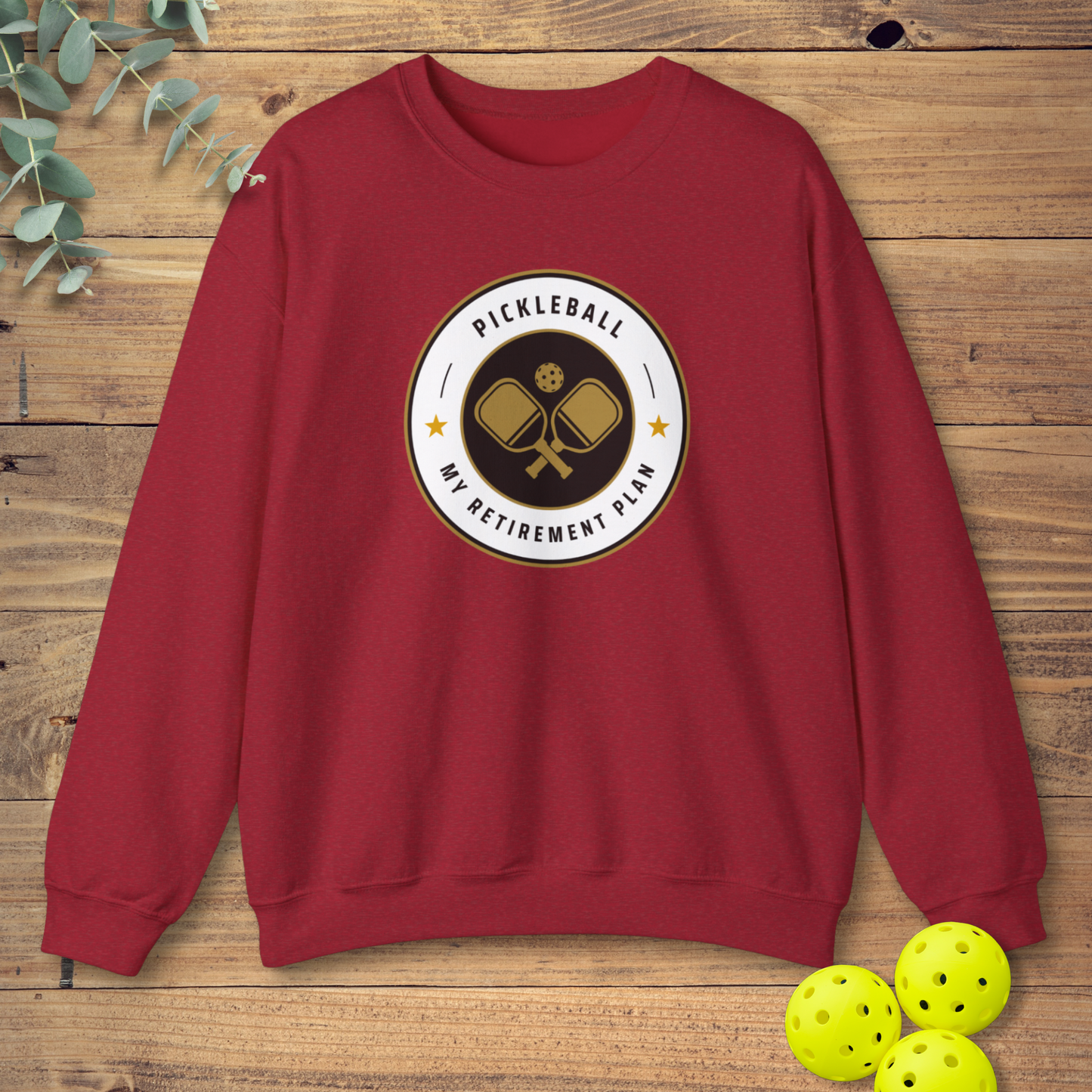 Pickleball Retirement Plan Sweatshirt