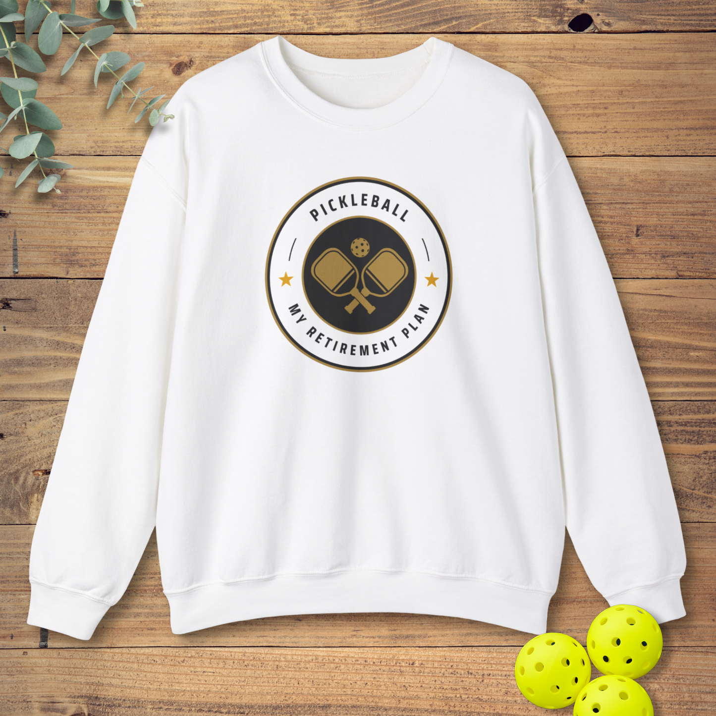 Pickleball Retirement Plan Sweatshirt