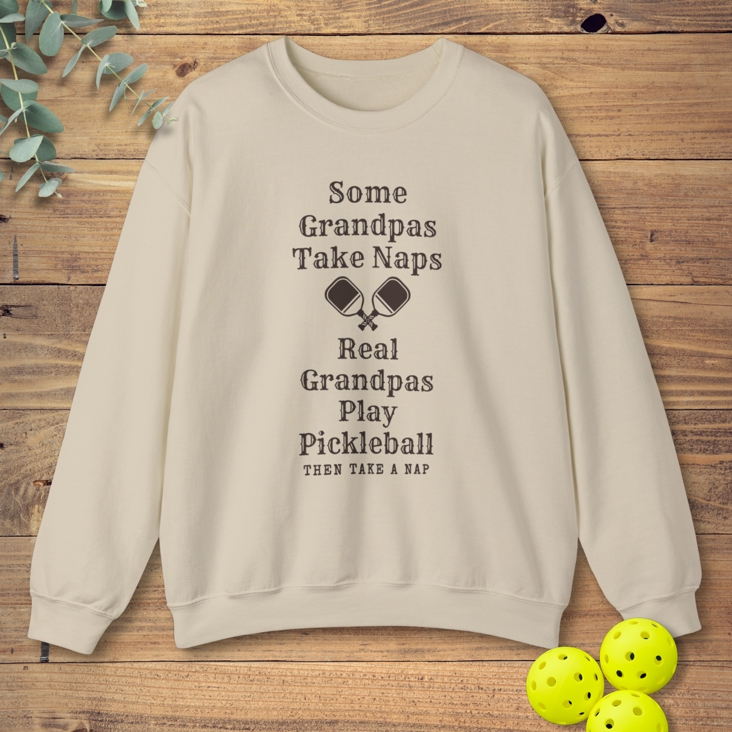 Grandpas Take Naps Sweatshirt