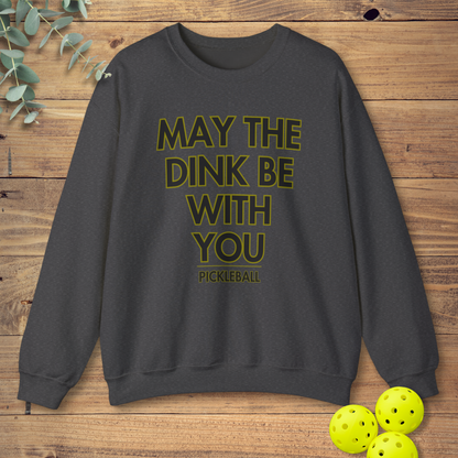May The Dink Be With You Pickleball Sweatshirt