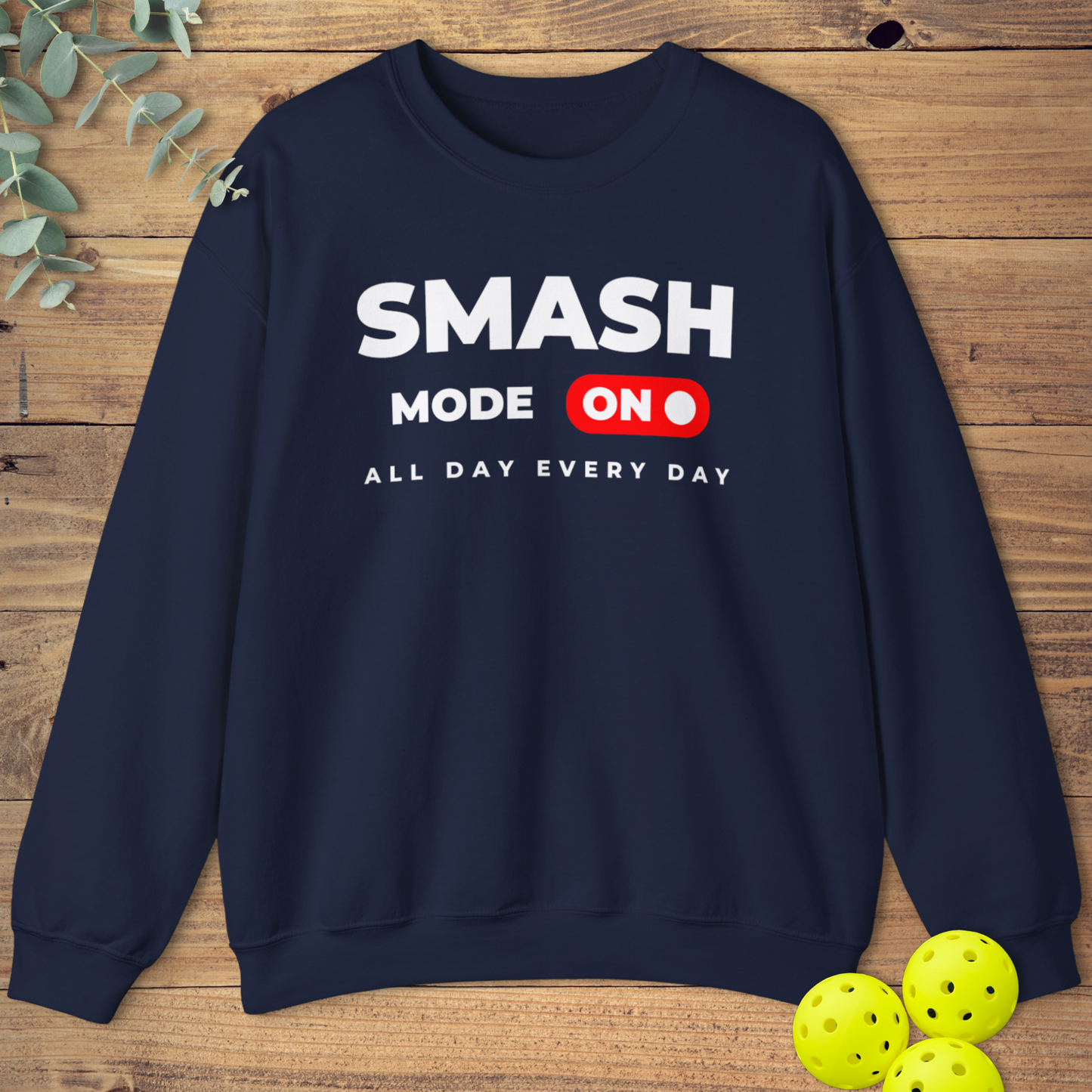 All Day Every Day Sweatshirt