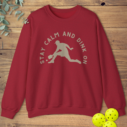 Stay Calm and Dink On Sweatshirt
