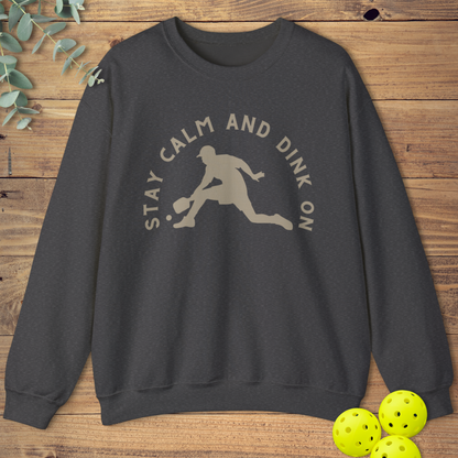 Stay Calm and Dink On Sweatshirt