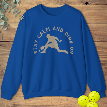 Stay Calm and Dink On Sweatshirt