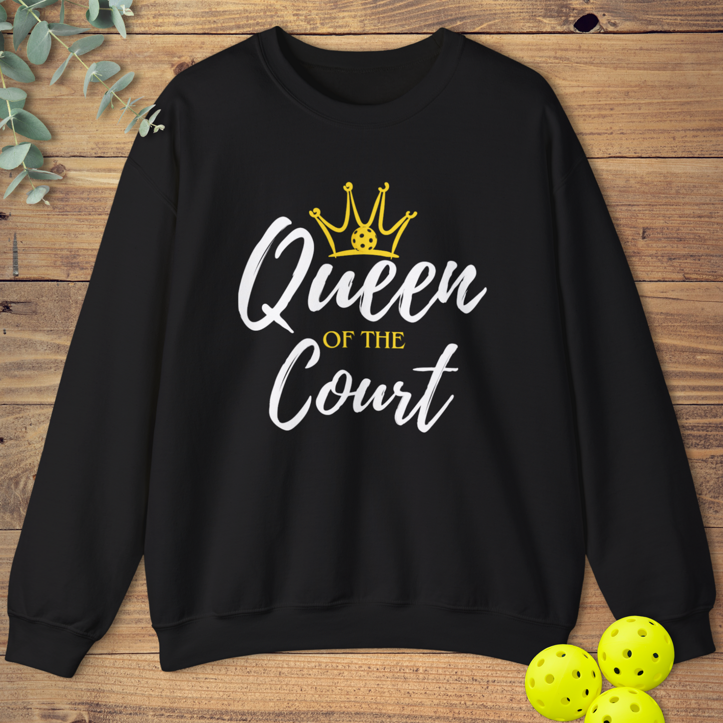 Queen of the Court Sweatshirt