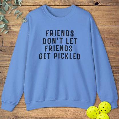 Friends Get Pickled Sweatshirt 2