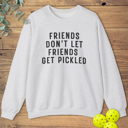 Friends Get Pickled Sweatshirt 2