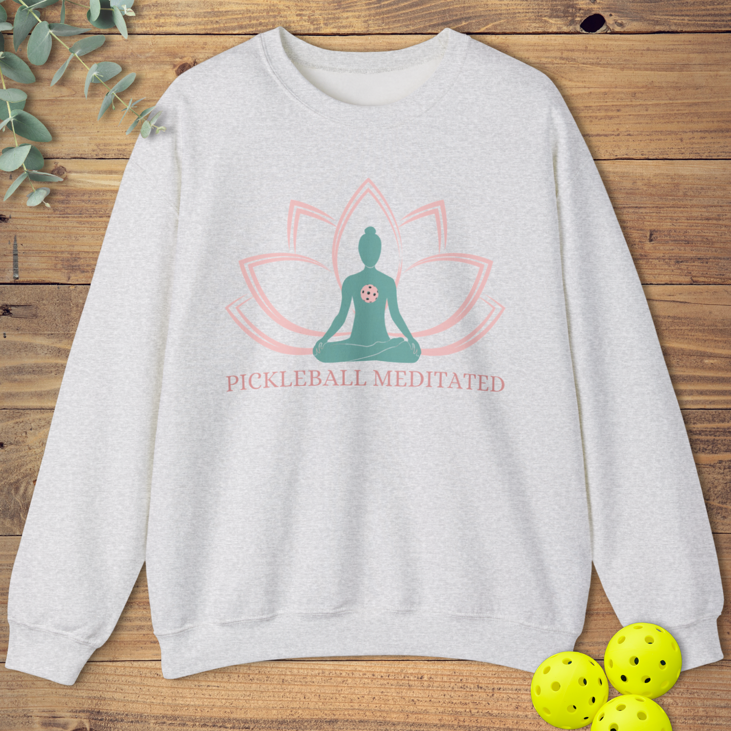 Pickleball Meditated Sweatshirt