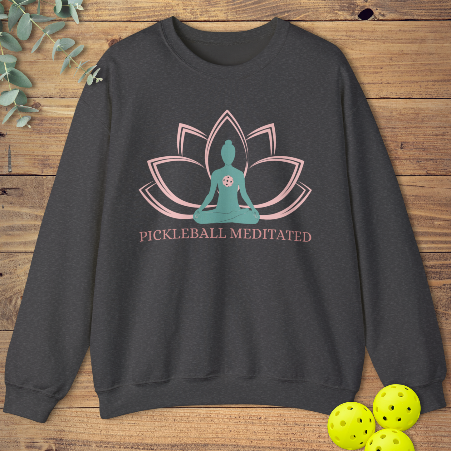 Pickleball Meditated Sweatshirt