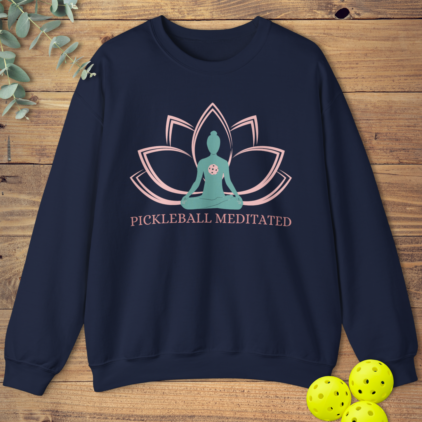 Pickleball Meditated Sweatshirt