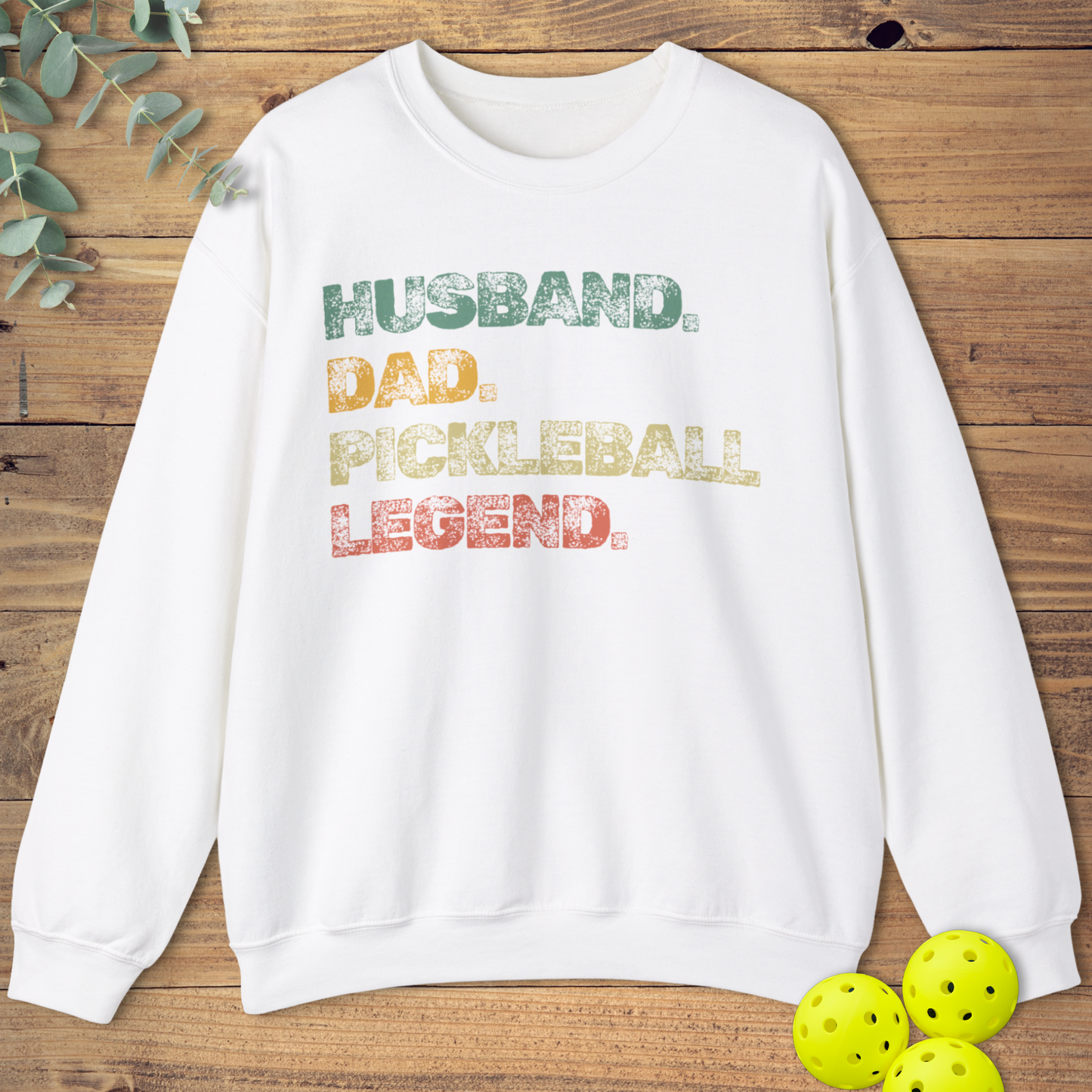 Husband Dad Pickleball Legend Sweatshirt