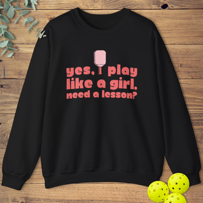 I Play Like a Girl Sweatshirt