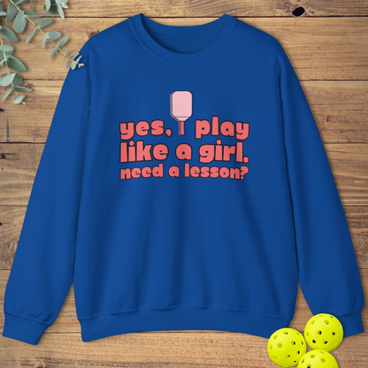 I Play Like a Girl Sweatshirt