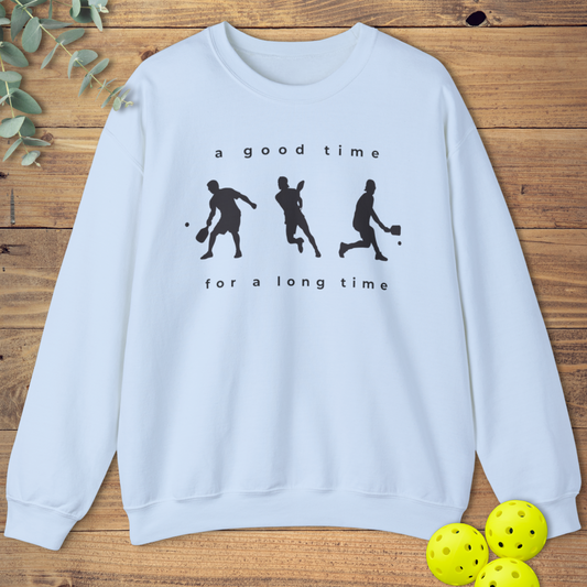 A Good Time Pickleball Sweatshirt