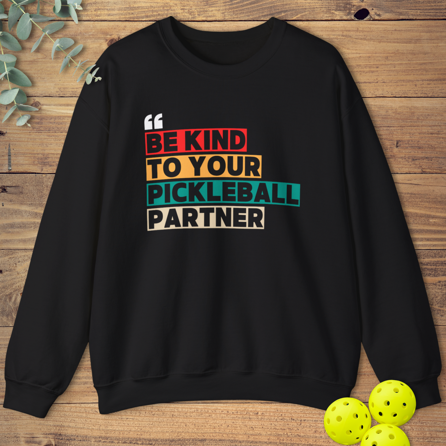 Be Kind Pickleball Sweatshirt