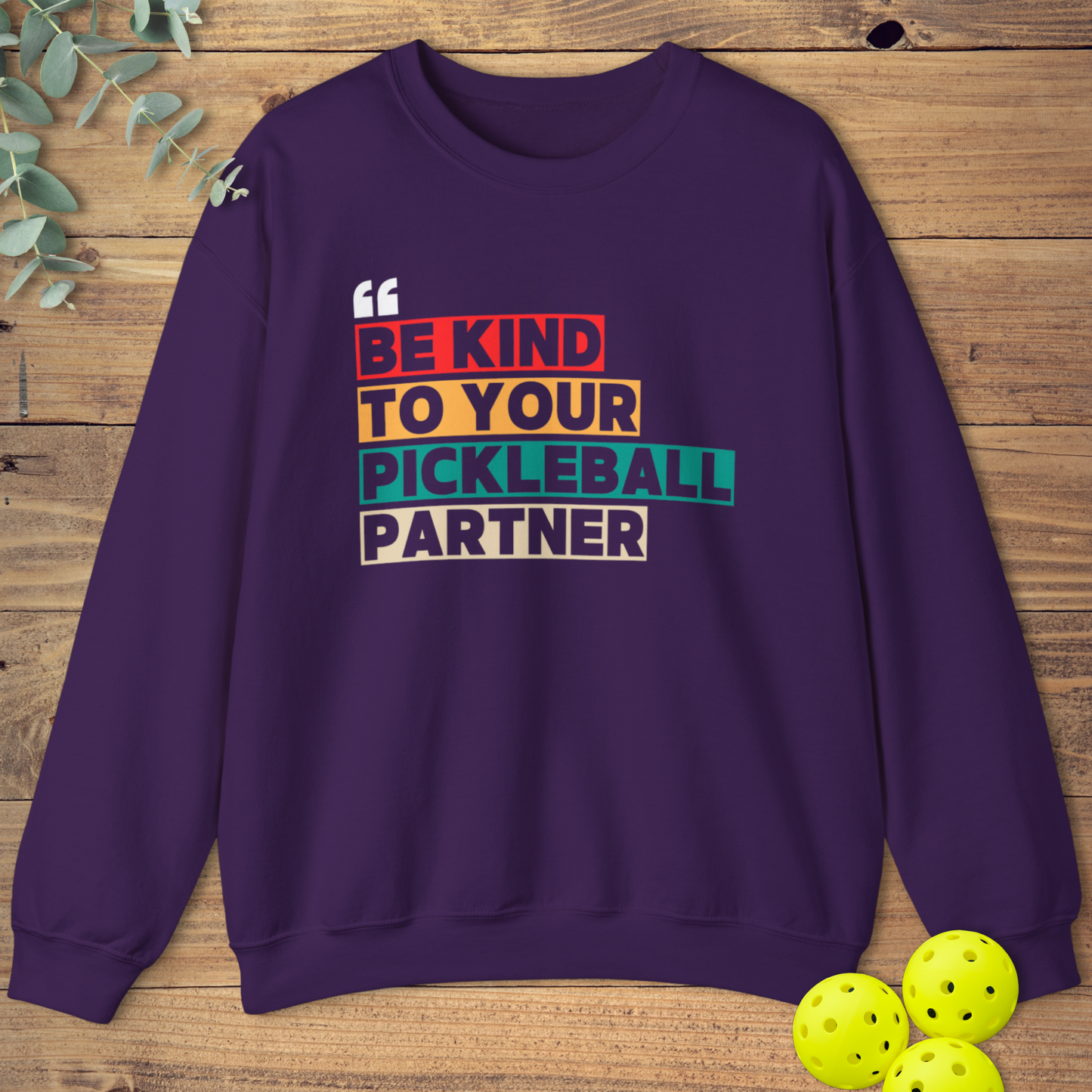 Be Kind Pickleball Sweatshirt
