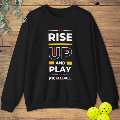 Rise Up and Play Pickleball Sweatshirt