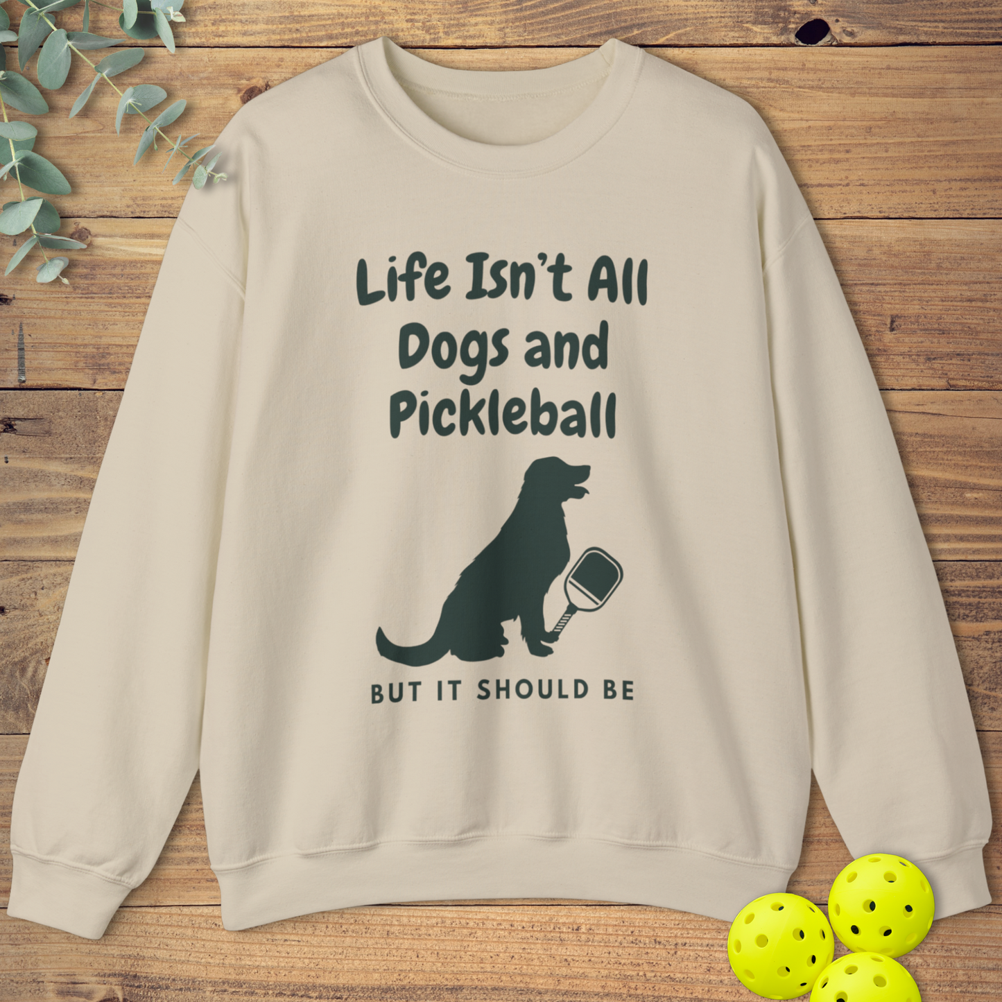Dogs and Pickleball: Golden Retriever Sweatshirt
