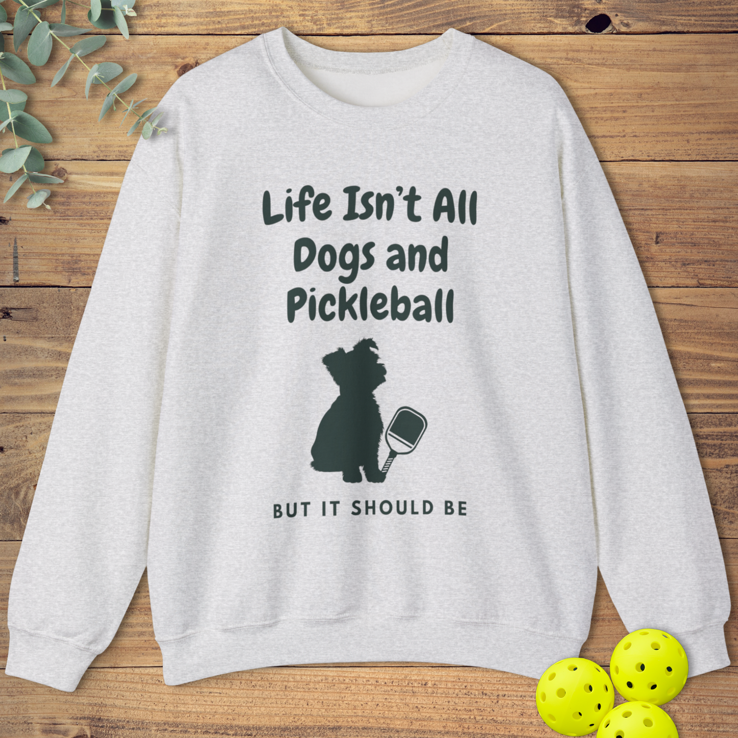Dogs and Pickleball: Terrier Sweatshirt