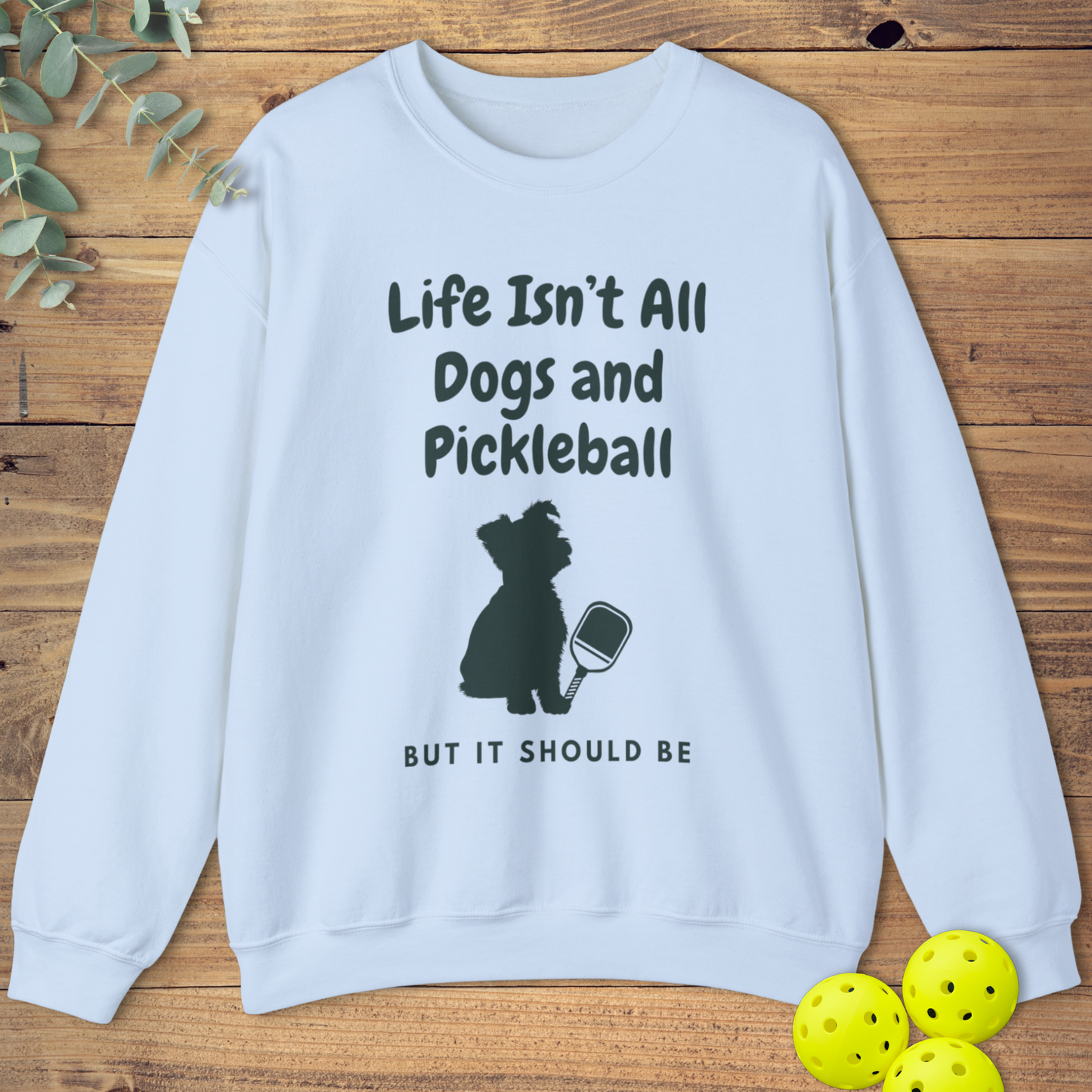 Dogs and Pickleball: Terrier Sweatshirt