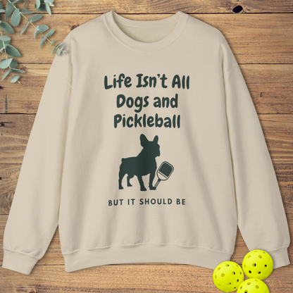 Dogs and Pickleball: Frenchie Sweatshirt